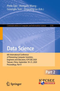 Title: Data Science: 6th International Conference of Pioneering Computer Scientists, Engineers and Educators, ICPCSEE 2020, Taiyuan, China, September 18-21, 2020, Proceedings, Part II, Author: Pinle Qin