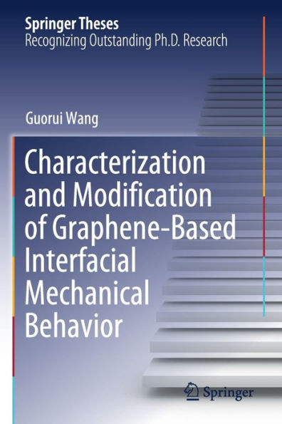 Characterization and Modification of Graphene-Based Interfacial Mechanical Behavior