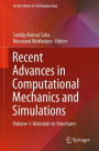 Recent Advances in Computational Mechanics and Simulations: Volume-I: Materials to Structures