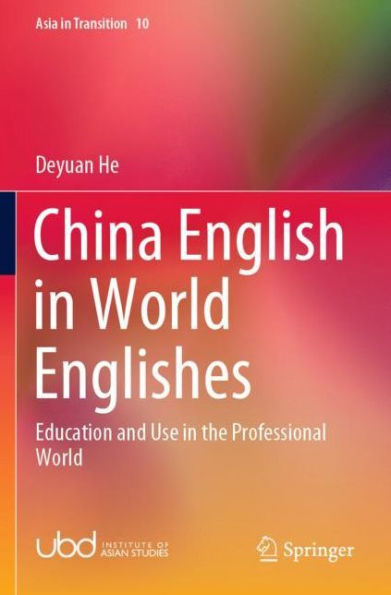 China English World Englishes: Education and Use the Professional