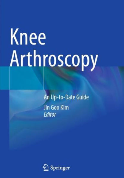 Knee Arthroscopy: An Up-to-Date Guide