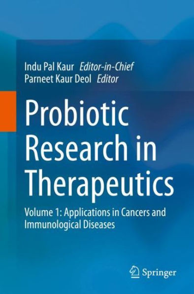 Probiotic Research Therapeutics: Volume 1: Applications Cancers and Immunological Diseases