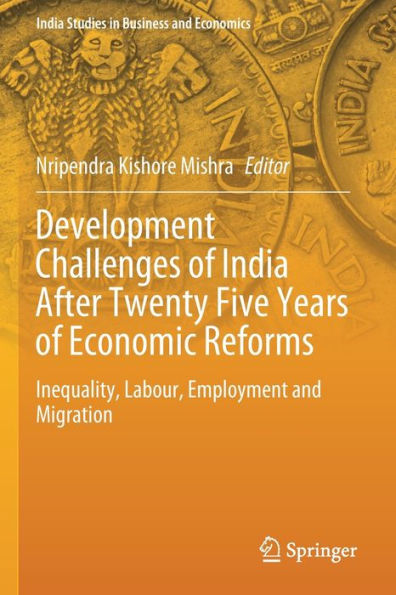 Development Challenges of India After Twenty Five Years Economic Reforms: Inequality, Labour, Employment and Migration