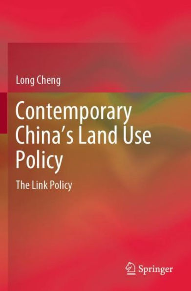 Contemporary China's Land Use Policy: The Link Policy