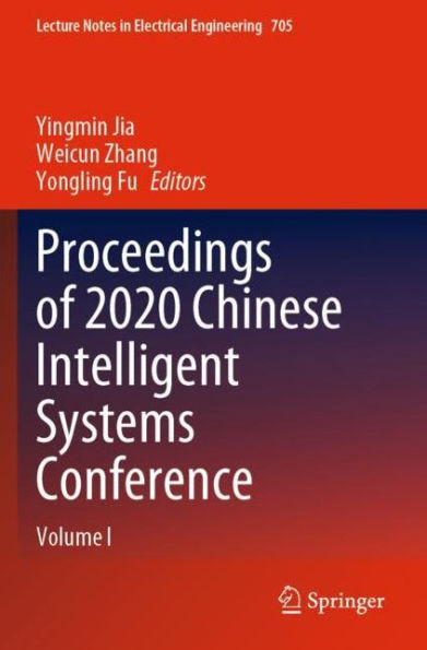 Proceedings of 2020 Chinese Intelligent Systems Conference: Volume I