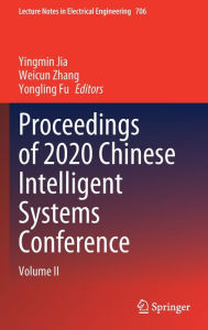 Title: Proceedings of 2020 Chinese Intelligent Systems Conference: Volume II, Author: Yingmin Jia