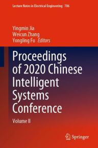 Title: Proceedings of 2020 Chinese Intelligent Systems Conference: Volume II, Author: Yingmin Jia