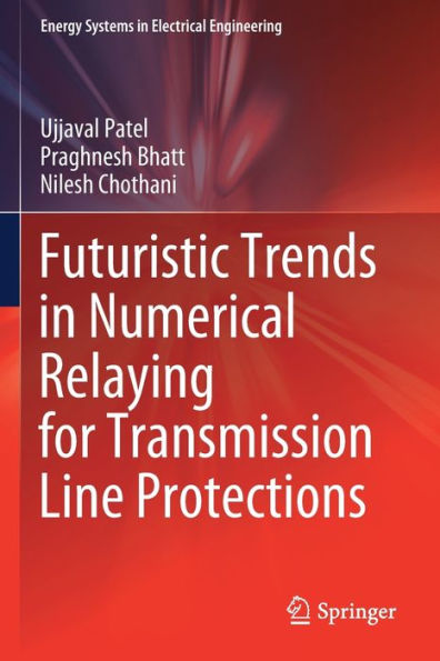 Futuristic Trends Numerical Relaying for Transmission Line Protections