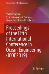 Title: Proceedings of the Fifth International Conference in Ocean Engineering (ICOE2019), Author: Vallam Sundar
