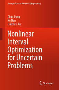 Title: Nonlinear Interval Optimization for Uncertain Problems, Author: Chao Jiang