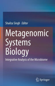 Title: Metagenomic Systems Biology: Integrative Analysis of the Microbiome, Author: Shailza Singh