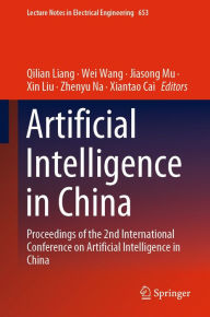 Title: Artificial Intelligence in China: Proceedings of the 2nd International Conference on Artificial Intelligence in China, Author: Qilian Liang