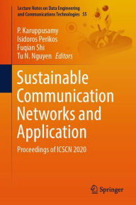 Title: Sustainable Communication Networks and Application: Proceedings of ICSCN 2020, Author: P. Karuppusamy