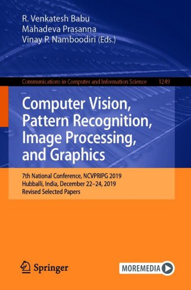 Computer Vision, Pattern Recognition, Image Processing, and Graphics: 7th National Conference, NCVPRIPG 2019, Hubballi, India, December 22-24, 2019, Revised Selected Papers
