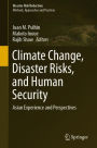 Climate Change, Disaster Risks, and Human Security: Asian Experience and Perspectives