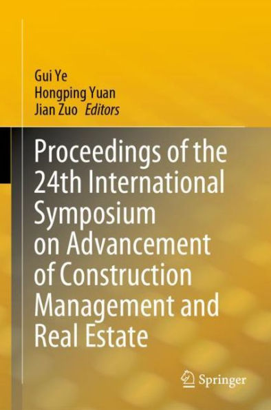 Proceedings of the 24th International Symposium on Advancement Construction Management and Real Estate