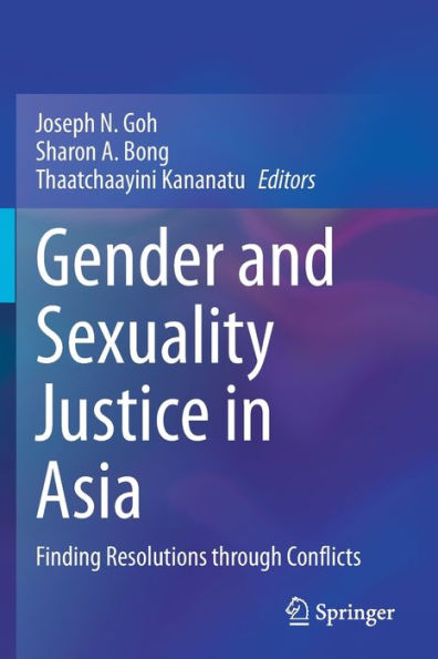 Gender and Sexuality Justice in Asia: Finding Resolutions through Conflicts