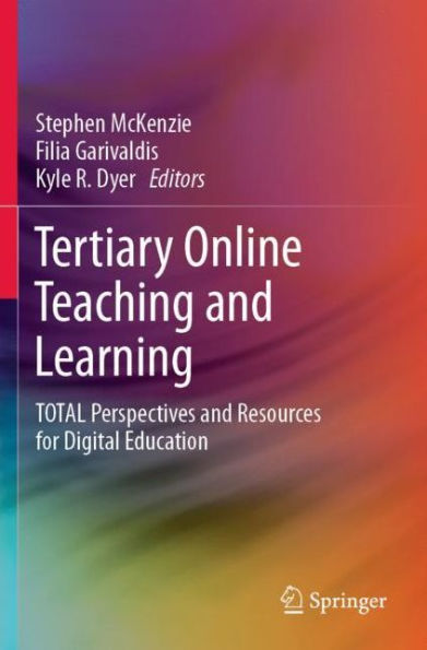 Tertiary Online Teaching and Learning: TOTAL Perspectives Resources for Digital Education