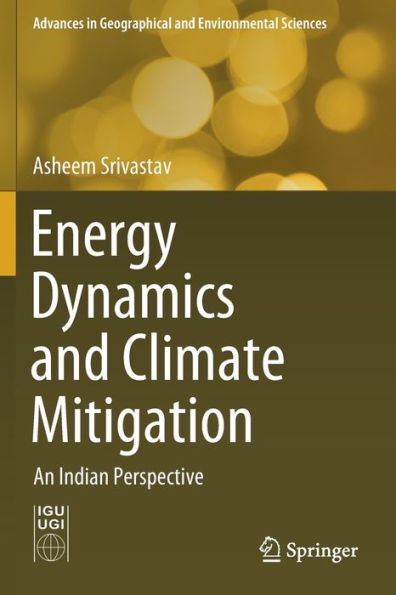 Energy Dynamics and Climate Mitigation: An Indian Perspective