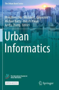 Title: Urban Informatics, Author: Wenzhong Shi