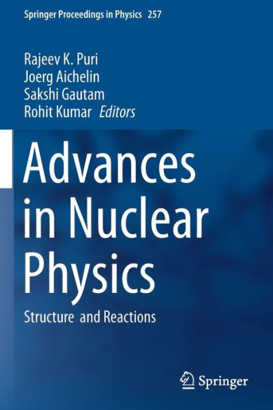 Advances Nuclear Physics: Structure and Reactions