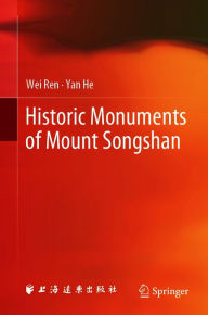 Title: Historic Monuments of Mount Songshan, Author: Wei Ren