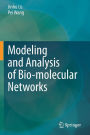 Modeling and Analysis of Bio-molecular Networks