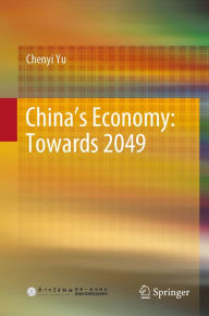 Title: China's Economy: Towards 2049, Author: Chenyi Yu