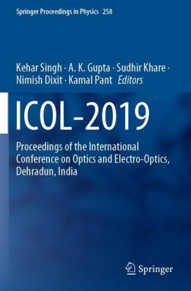ICOL-2019: Proceedings of the International Conference on Optics and Electro-Optics, Dehradun, India
