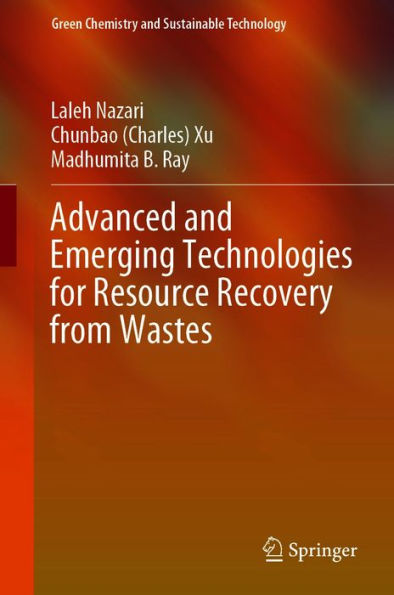 Advanced and Emerging Technologies for Resource Recovery from Wastes