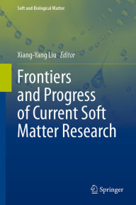 Title: Frontiers and Progress of Current Soft Matter Research, Author: Xiang-Yang Liu