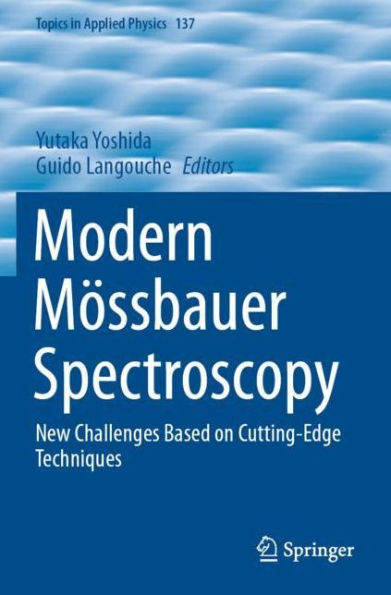 Modern Mï¿½ssbauer Spectroscopy: New Challenges Based on Cutting-Edge Techniques