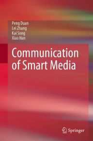 Title: Communication of Smart Media, Author: Peng Duan