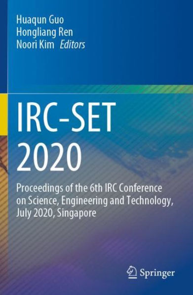 IRC-SET 2020: Proceedings of the 6th IRC Conference on Science, Engineering and Technology, July 2020, Singapore