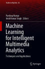 Machine Learning for Intelligent Multimedia Analytics: Techniques and Applications