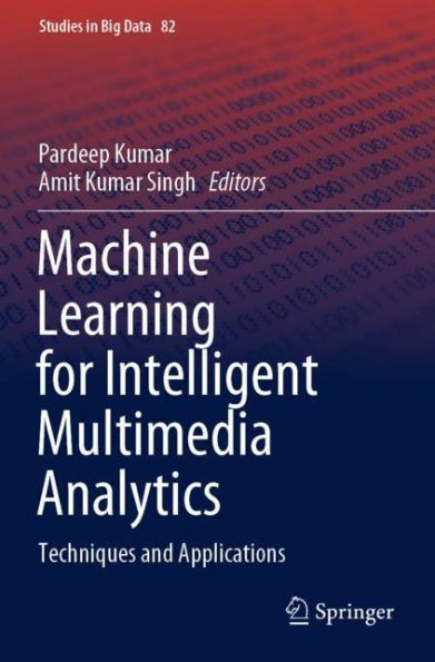 Machine Learning for Intelligent Multimedia Analytics: Techniques and Applications