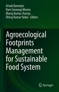 Title: Agroecological Footprints Management for Sustainable Food System, Author: Arnab Banerjee