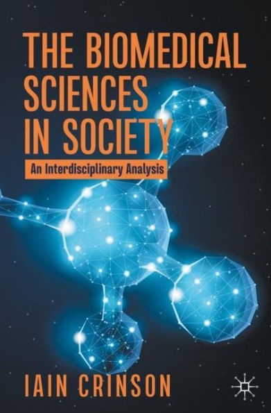 The Biomedical Sciences Society: An Interdisciplinary Analysis