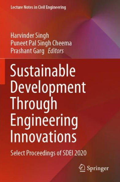 Sustainable Development Through Engineering Innovations: Select Proceedings of SDEI 2020