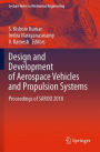 Design and Development of Aerospace Vehicles and Propulsion Systems: Proceedings of SAROD 2018