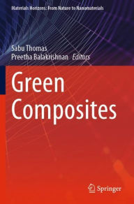 Title: Green Composites, Author: Sabu Thomas