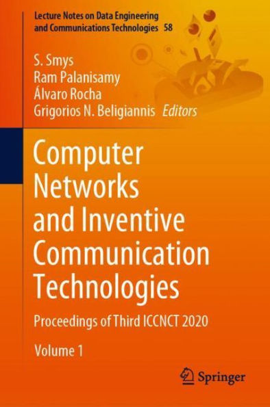 Computer Networks and Inventive Communication Technologies: Proceedings of Third ICCNCT 2020