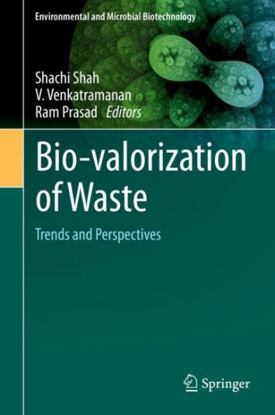 Bio-valorization of Waste: Trends and Perspectives