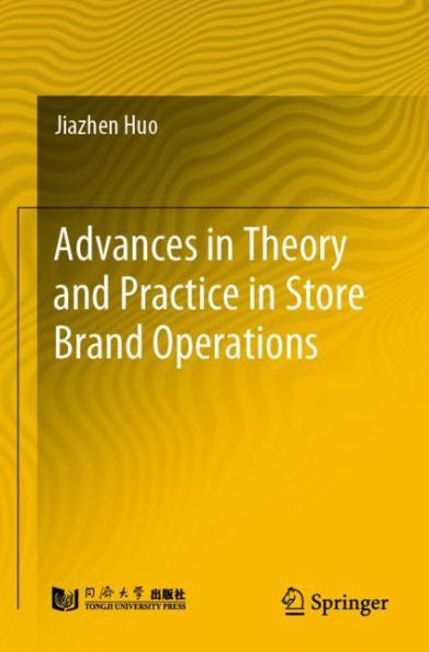 Advances Theory and Practice Store Brand Operations