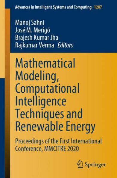 Mathematical Modeling, Computational Intelligence Techniques and Renewable Energy: Proceedings of the First International Conference, MMCITRE 2020