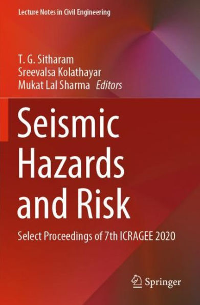 Seismic Hazards and Risk: Select Proceedings of 7th ICRAGEE 2020