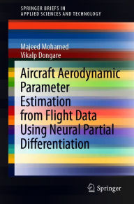 Title: Aircraft Aerodynamic Parameter Estimation from Flight Data Using Neural Partial Differentiation, Author: Majeed Mohamed