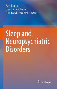 Title: Sleep and Neuropsychiatric Disorders, Author: Ravi Gupta