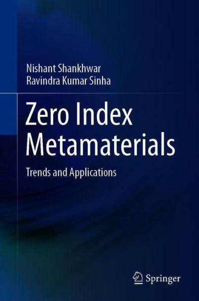 Zero Index Metamaterials: Trends and Applications