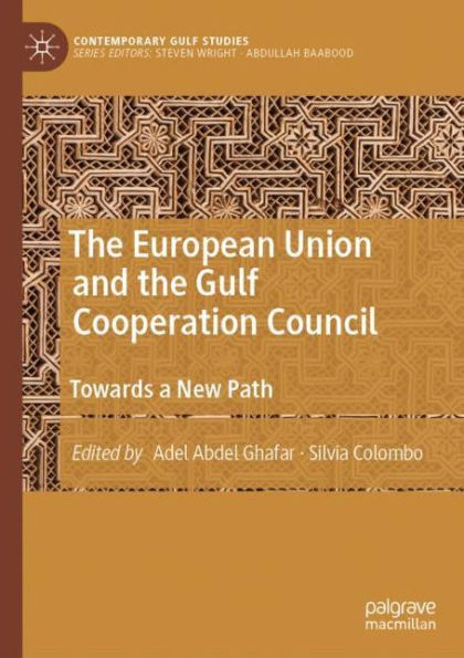 the European Union and Gulf Cooperation Council: Towards a New Path